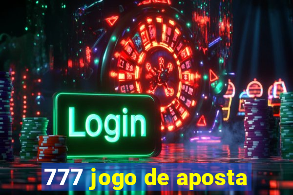 777 jogo de aposta